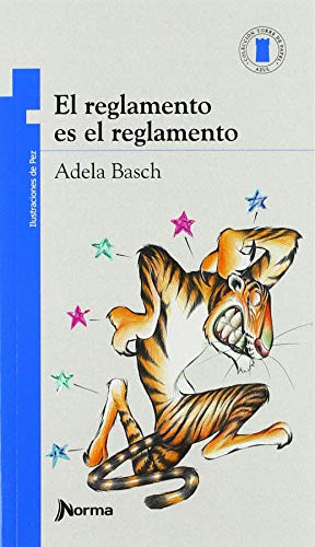 El reglamento es el reglamento by Adela Basch, 9781543323986