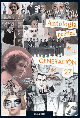 Antología poética de la generación del 27 by Various Authors, 9788491221678