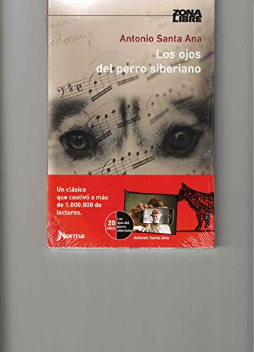 Los ojos del perro siberiano by Antonio Santa Ana, 9789587760002