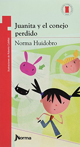 Juanita y el conejo perdido by Norma Huidobro, 9789875454750