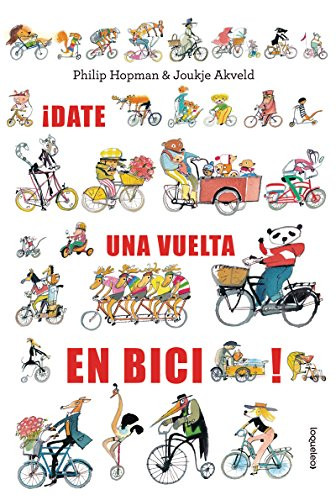 ¡Date una vuelta en bici! by Joukje Akveld, 9786070132469