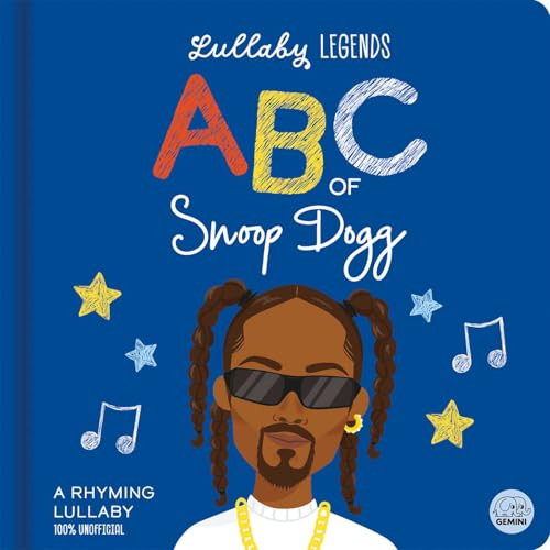 Lullaby Legends: ABC of Snoop Dogg (A Rhyming Lullaby) by Amber Lily, Aimee Wright, 9781836160700