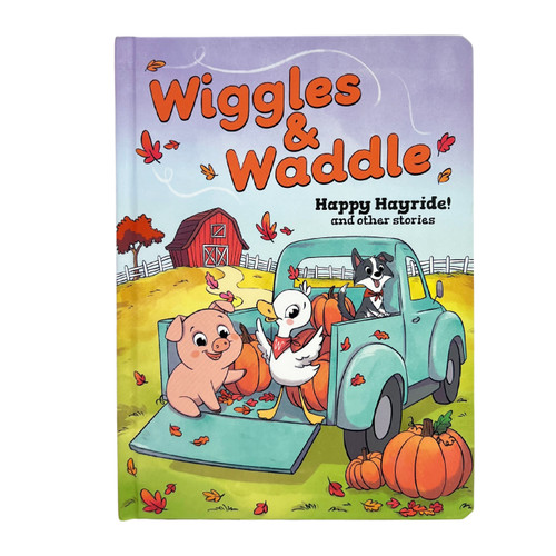 Wiggles & Waddle: Happy Hayride! (and other stories) by Mike Hensel, Alicia  Teba Godoy, Cottage Door Press, 9798890192004