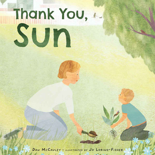 Thank You, Sun by Dan McCauley, Jo Loring-Fisher, 9798885544887