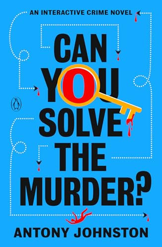 Can You Solve the Murder? (An Interactive Crime Novel) by Antony Johnston, 9780143138884