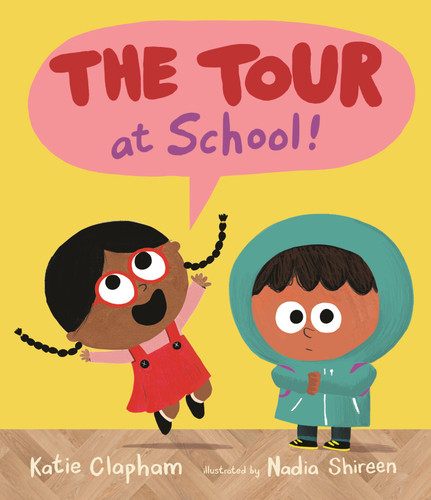 The Tour at School by Katie Clapham, Nadia Shireen, 9781536242980