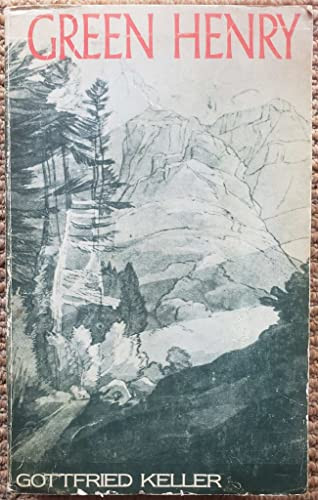 Green Henry by Gottfried Keller, 9781585674275 Green Henry by Gottfried Keller, 9781585674275