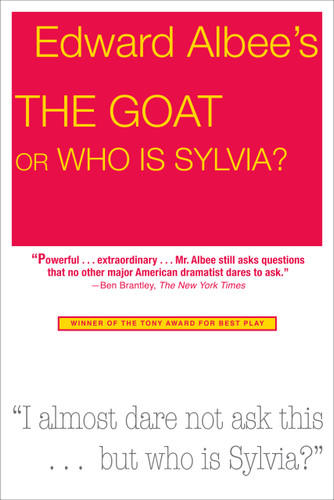 The Goat, or Who Is Sylvia? (Broadway Edition) by Edward Albee, 9781585676477