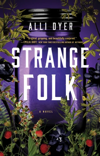 Strange Folk (A Novel) - 9781668045787 by Alli Dyer