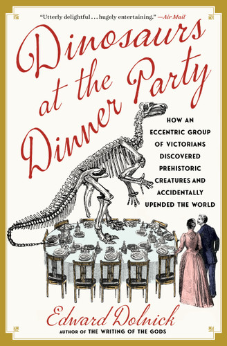 Dinosaurs at the Dinner Party - 9781982199623 by Edward Dolnick
