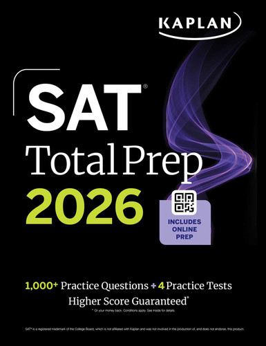 SAT Total Prep 2026: Includes 4 Full Length Practice Tests, 1,100+ Practice Questions + 1 Year Access to Online Quizzes and Video Lessons and Tutorials by Kaplan Test Prep, 9781506297576