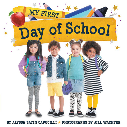 My First Day of School - 9781665972482 by Alyssa Satin Capucilli, Jill Wachter