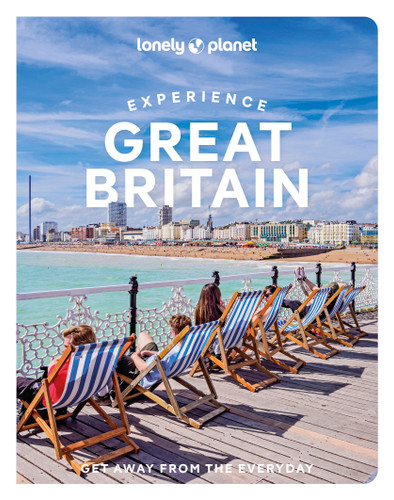 Lonely Planet Experience Great Britain - 9781837583461 by Kerry Walker, Rhonda Carrier, Belinda Dixon, Lucy Dodsworth, Stuart Forster, Kay Gillespie, Tharik Hussain, Emily Luxton, Mike MacEacheran, James March, Amy Pay, 9781837583461
