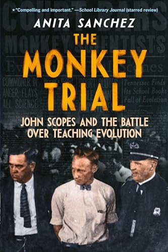 The Monkey Trial (John Scopes and the Battle over Teaching Evolution) - 9780063309081 by Anita Sanchez