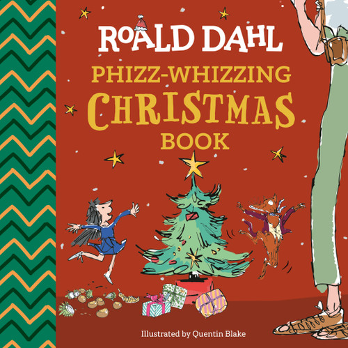 Roald Dahl: Phizz-Whizzing Christmas Book by Roald Dahl, Quentin Blake, 9780593886946