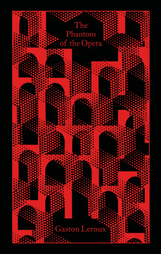 The Phantom of the Opera - 9780241725429 by Gaston Leroux, Mireille Ribière, Mireille Ribière, Jann Matlock, Coralie Bickford-Smith, 9780241725429