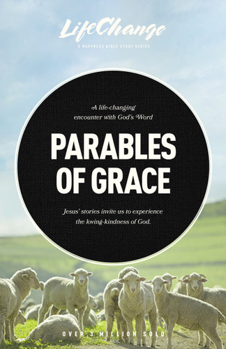 Parables of Grace (A Bible Study on God's Heart for His Children) by The Navigators, Joyce Koo Dalrymple, 9781641589666
