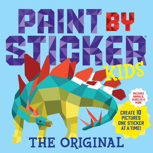 Paint by Sticker Kids, The Original (Create 10 Pictures One Sticker at a Time! (Kids Activity Book, Sticker Art, No Mess Activity, Keep Kids Busy)) by Workman Publishing, 9780761189411