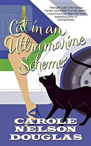 Cat in an Ultramarine Scheme (A Midnight Louie Mystery) by Carole Nelson Douglas, 9780765375049