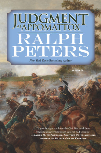 Judgment at Appomattox (A Novel) by Ralph Peters, 9780765381729