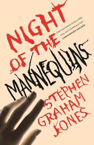 Night of the Mannequins (A Tor.com Original) by Stephen Graham Jones, 9781250752079
