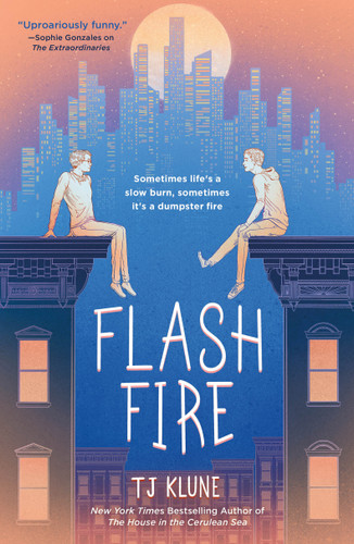 Flash Fire (The Extraordinaries, Book Two) - 9781250203694 by TJ Klune, 9781250203694