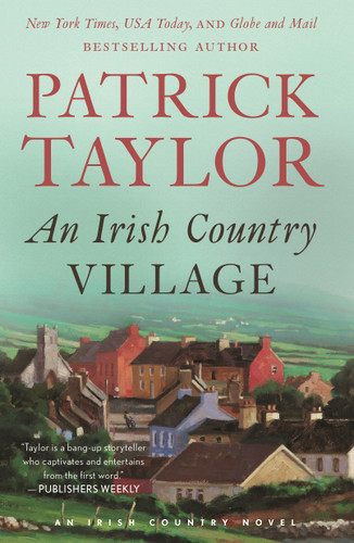 An Irish Country Village by Patrick Taylor, 9781250868992