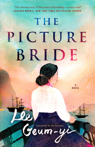 The Picture Bride (A Novel) - 9781250808677 by Lee Geum-yi, An Seonjae, 9781250808677