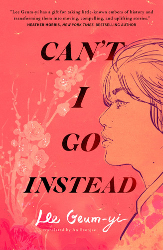 Can't I Go Instead - 9781250859563 by Lee Geum-yi, An Seonjae, 9781250859563