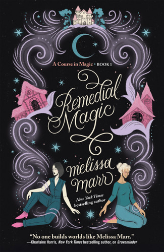 Remedial Magic by Melissa Marr, 9781250884138