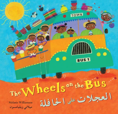 Wheels on the Bus (Bilingual Arabic & English) by Stella Blackstone, Melanie Williamson, 9781646861279