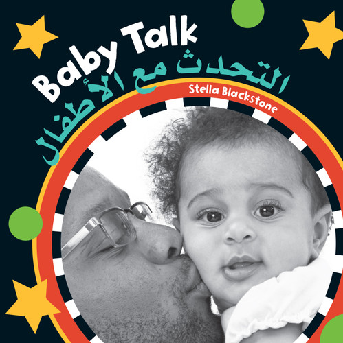 Baby Talk (Bilingual Arabic & English) by Stella Blackstone, 9781646864577
