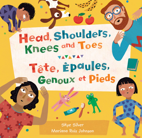 Head, Shoulders, Knees and Toes (Bilingual French & English) by Skye Silver, Mariana Ruiz Johnson, 9781646864843