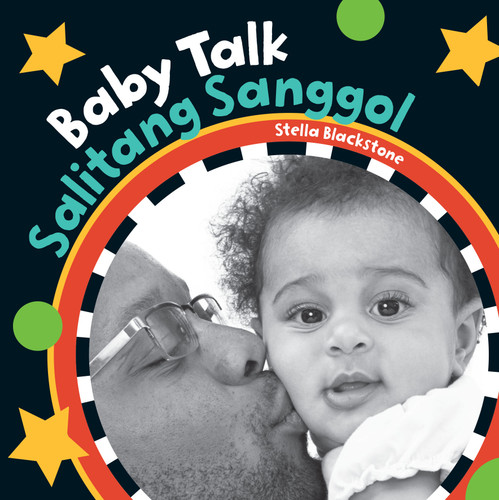 Baby Talk (Bilingual Tagalog & English) by Stella Blackstone, 9781646866441