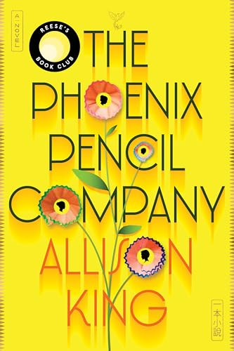 The Phoenix Pencil Company (A Novel) - 9780063446236 by Allison King, 9780063446236