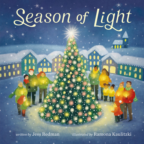 Season of Light (A Celebration of Christmas) - 9780374392451 by Jess Redman, Ramona Kaulitzki
