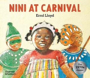 Nini at Carnival by Errol Lloyd, 9780500653791