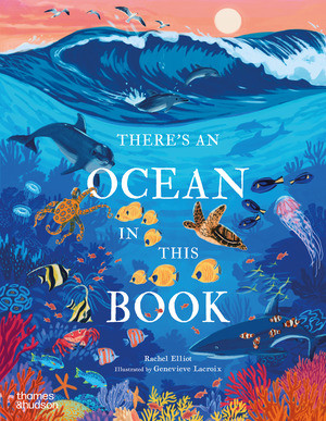 There's an Ocean in This Book by Rachel Elliot, Genevieve Lacroix, 9780500653760