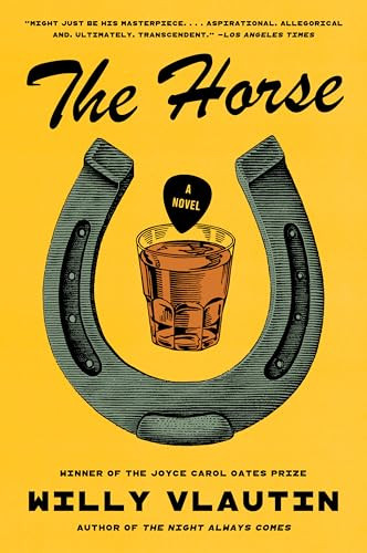 The Horse (A Novel) - 9780063346598 by Willy Vlautin