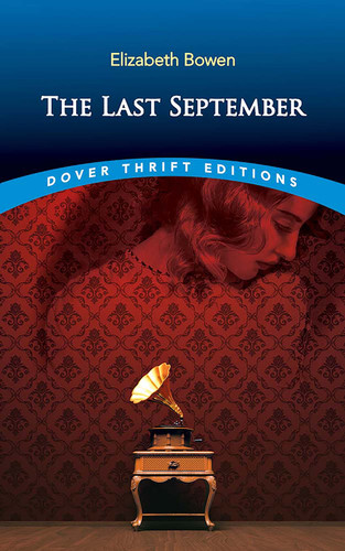 The Last September - 9780486854571 by Elizabeth Bowen, 9780486854571 The Last September - 9780486854571 by Elizabeth Bowen, 9780486854571