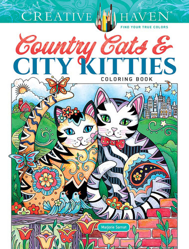 Creative Haven Country Cats & City Kitties Coloring Book by Marjorie Sarnat, 9780486854717