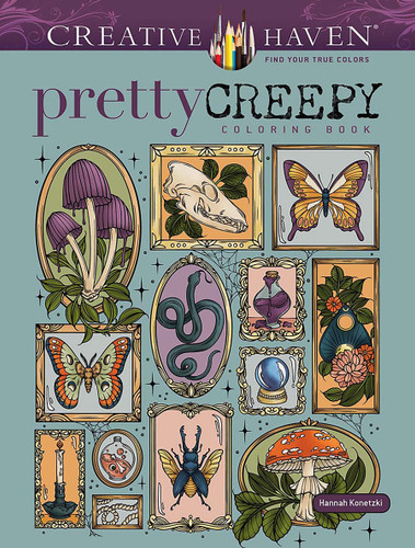 Creative Haven Pretty Creepy Coloring Book by Hannah Konetzki, 9780486854724