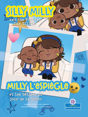 Milly l'espiègle et les bêtises du jour de la photo (Silly Milly and the Picture Day Sillies) Bilingual Eng/Fre - 9781039862036 by Laurie Friedman, Alicia Rodriguez, Claire Savard, 9781039862036