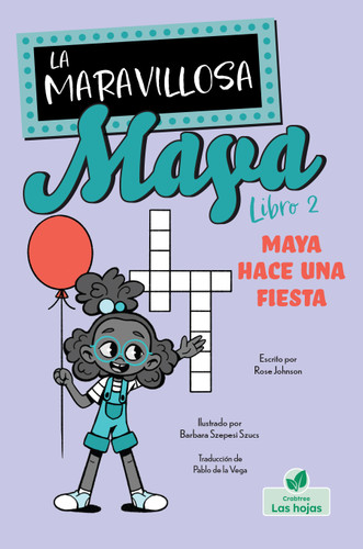 Maya hace una fiesta (Maya Throws a Party) - 9781039865617 by Rose Johnson, Barbara Szepesi Szucs, 9781039865617