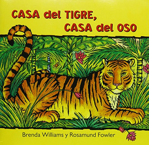 Casa del tigre, casa del oso (Unit 3, Bood 14) (Read Aloud Grade K) (Spanish Edition) by Reading, 9780547132341 Casa del tigre, casa del oso (Unit 3, Bood 14) (Read Aloud Grade K) (Spanish Edition) by Reading, 9780547132341