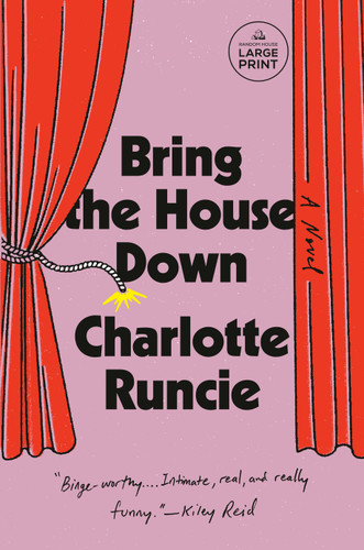 Bring the House Down (A Novel) - 9798217157709 by Charlotte Runcie, 9798217157709