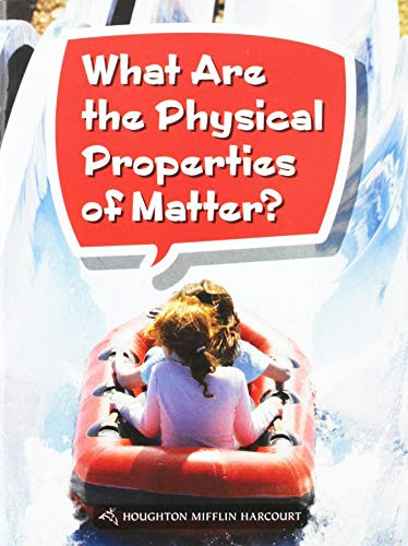 Book 159: What Are the Physical Properties of Matter? (Leveled Reader, Extra Support Grade 5) by HMH HMH, 9780544073364