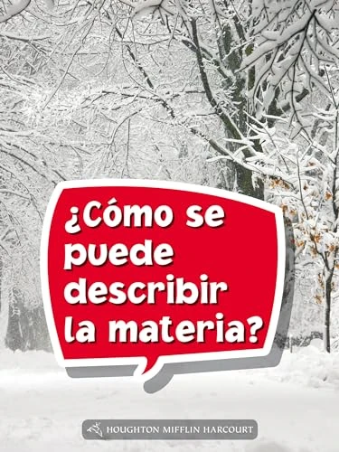 Book 093: ¿Cómo se puede describir la materia? (Leveled Reader, Extra Support Grade 3) (Spanish Edition) by HMH HMH, 9780544077645