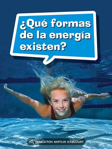 Book 105: ¿Qué formas de la energía existen? (Leveled Reader, On Level Grade 3) (Spanish Edition) by HMH HMH, 9780544077850