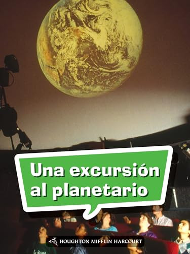 Book 121: Una excursión al planetario (Leveled Reader, Enrichment Grade 3) (Spanish Edition) by HMH HMH, 9780544078031